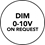 Dim 0-10V on request